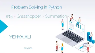 Problem Solving in Python Grasshopper Summation