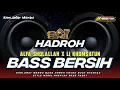 Lagu HADROH ALFA SHOLALLOH X LI KHOMSATUN BASS BERSIH MIDEL NGEPLAK