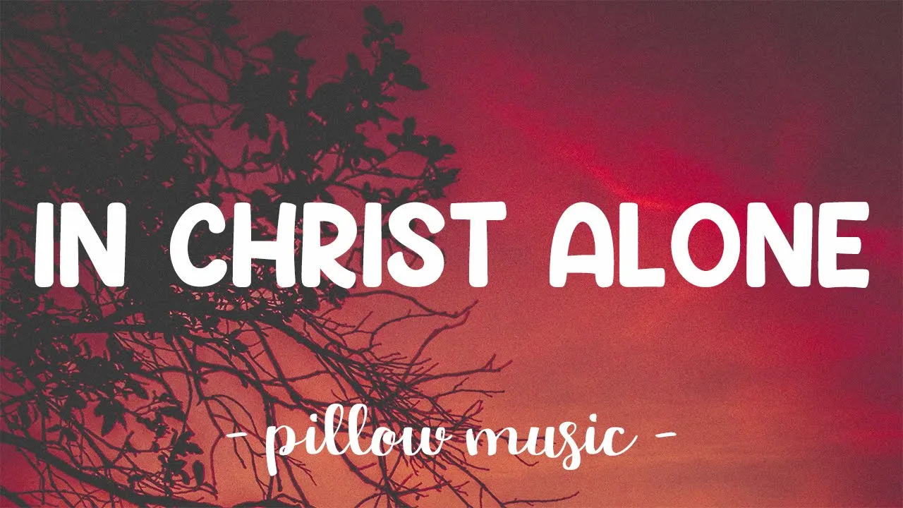 In Christ Alone - Owl City (Lyrics) 🎵