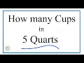 How Many Cups in 5 Quarts
