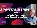 3 Immutable Steps for High Quality Software Development