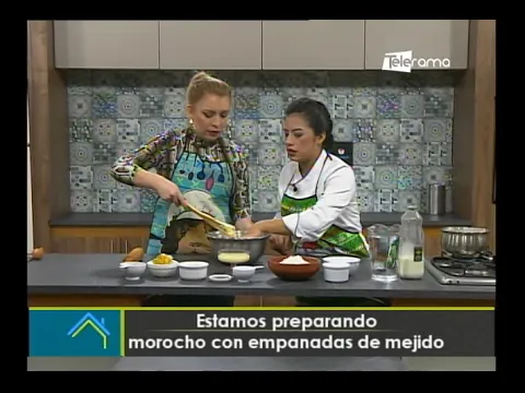 Hoy en la cocina: Morocho con empanadas de mejido
