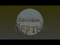 Ascending Depths Novel 1: Prologue || Audio Book
