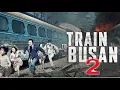 Train to busan 2 full movie !                     #trending #viral #youtube #status #traintobusan