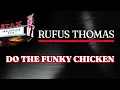 Rufus Thomas - Do The Funky Chicken (Official Audio) - from STAX: SOULSVILLE U.S.A.