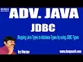 Adv Java JDBC Session - 93 Mapping Java Types to database Types by using JDBC Types