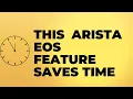 Download Lagu Save time with this Arista EOS feature