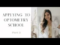 HOW TO BECOME AN OPTOMETRIST APPLICATION INTERVIEWS