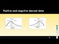 Skewed Distribution Positive and Negative Skewed Distribution Computing Mean for Skewed Distribn