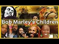Who Are BOB MARLEY S Children HOW MANY 10 11 12 King Of Reggae JAMAICAN FACTS