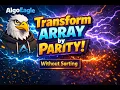 Transform Array by Parity LeetCode - 3467 No Sorting Trick