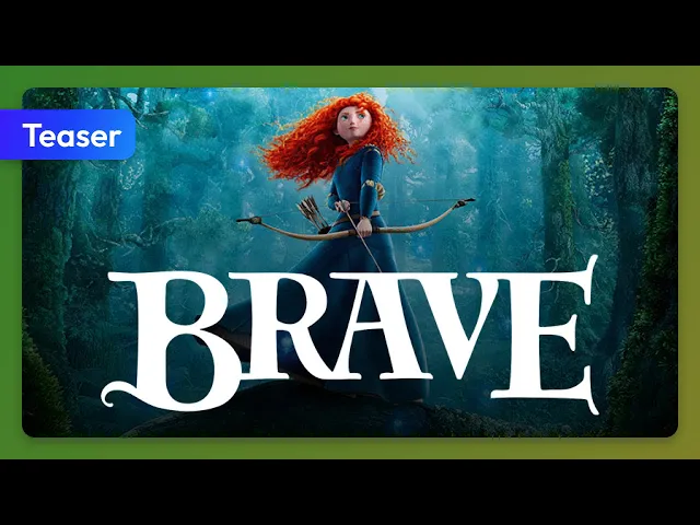 Brave (2012) Teaser