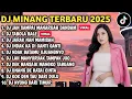 DJ MINANG TERBARU 2025 FULL BASS - DJ JAN SAMPAI MANARUAH DANDAM X DULU DENAI LAH SANGKO VIRAL