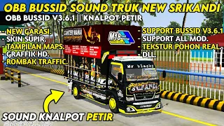 Download Obb Bussid v3.6.1 || Sound Truk New Srikandi,Knalpot Petir Terbaru || Bus Simulator Indonesia. MP3