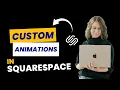 Squarespace Just Added Animations Here s How to Use Them