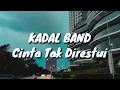 Kadal Band - Cinta Tak Direstui (Lirik)