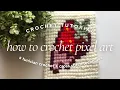 HOW TO CROCHET PIXEL ART an epic combo of tunisian crochet cross stitch