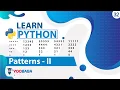 Python Pattern - II Tutorial in Hindi Urdu