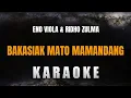 Lagu ENO VIOLA \u0026 RIDHO ZULMA - Bakasiak Mato Mamandang [ KARAOKE VERSION ]