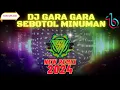 Download Lagu DJ BREAKBEAT GARA GARA SEBOTOL MINUMAN TERBARU VIRAL TIK TOK