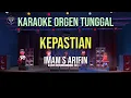 Download Lagu KEPASTIAN - IMAM S ARIFIN / KARAOKE ORGEN TUNGGAL