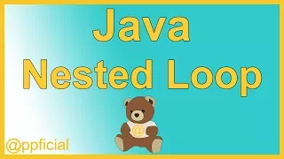 Java Nested Loops by Example using a For Loop - Java Programming