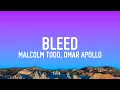 Download Lagu Malcolm Todd, Omar Apollo - Bleed (Lyrics)