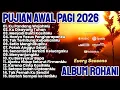 Lagu PUJIAN AWAL PAGI 2026 || LAGU ROHANI TERBARU PILIHAN || LAGU ROHANI 2026