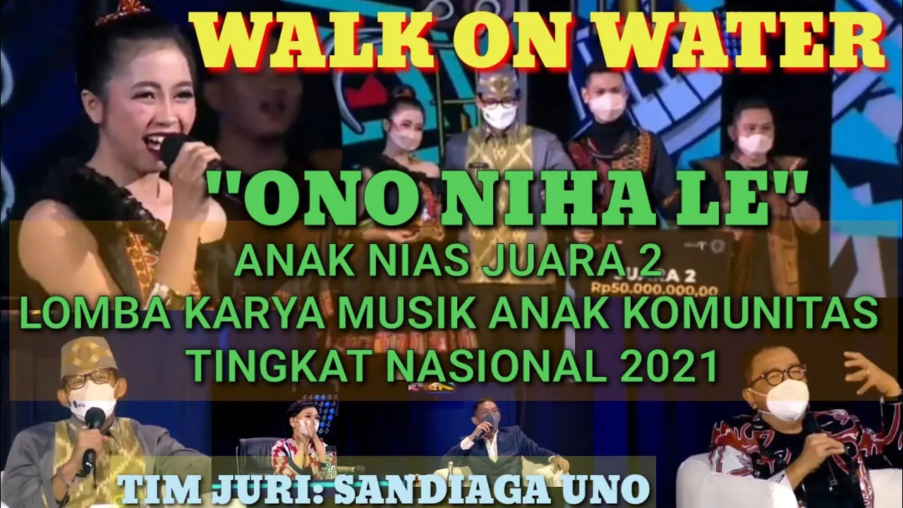 Walk On Water Nias || Ono Niha Le || Anak Nias Juara 2 Lomba Karya Musik Anak Komunitas 2021 Walk On Water Nias || Ono Niha Le || Anak Nias Juara 2 Lomba Karya Musik Anak Komunitas 2021