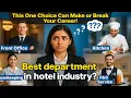Which Hotel Department is best for you Hotel Management Jobs I career opportunities I