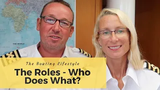 Sailboat Cruising Lifestyle – The Roles – Who Does What?