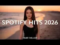 Lagu Spotify Pop Hits 2026 ✨ Best New Pop Songs Playlist \u0026 Best TikTok Songs  Top Hits Collection