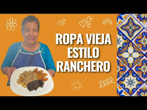 Download MP3 Ropa Vieja estilo ranchero  / La Cocina Mexicana de Mamá Lupe