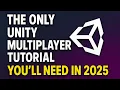 The Only Multiplayer Tutorial You ll Need Unity 2026