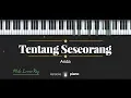 Tentang Seseorang (MALE LOWER KEY) Anda (KARAOKE PIANO)