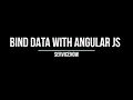 7 Bind data with Angular JS