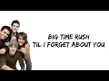 Lagu Big Time Rush - Til I Forget About You (lyrics)