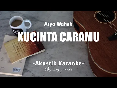 Download MP3 Kucinta Caramu - Aryo Wahab ( Akustik Karaoke )