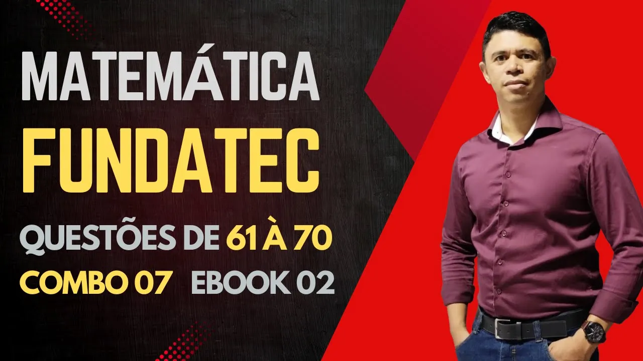 Banca Fundatec 👉 Matemática Nível Médio #matemática Combo 07 Ebook 02 #6170