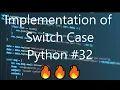 Implementation of Switch Case - Python Tips Tricks