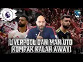 Download Lagu ANEH! LIVERPOOL DAN MANCHESTER UNITED KOMPAK KALAH DI LONDON!