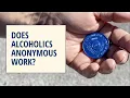 Does Alcoholics Anonymous Work