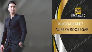 Alireza Roozegar Khodahafez علیرضا روزگار خداحافظ 
