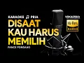 Download Lagu Disaat Kau Harus Memilih (KARAOKE) - Pance Pondaag🎵 Nada Pria