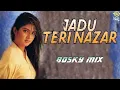 Download Lagu Jadu Teri Nazar(Remix) Dj Bosky Remix/_Old is gold mix [DjSou]