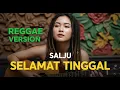 Lagu SALJU - SELAMAT TINGGAL | COVER REGGAE BY JMT MUSIC