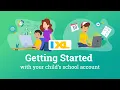 Getting started with your child s IXL school account