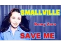 Download Lagu SMALLVILLE - REMY ZERO (SAVE ME) Cover