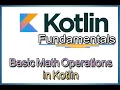 Basic Kotlin Math Operations - For Beginners