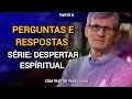 Download Lagu Despertar Espiritual - Parte 6 - Perguntas e Respostas com Pavel Goia
